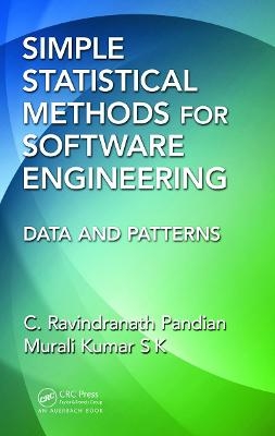 Simple Statistical Methods for Software Engineering - C. Ravindranath Pandian, Murali Kumar