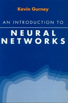 An Introduction to Neural Networks - Kevin Gurney