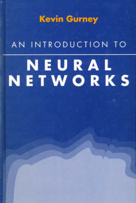 An Introduction to Neural Networks - Kevin Gurney