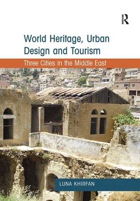 World Heritage, Urban Design and Tourism