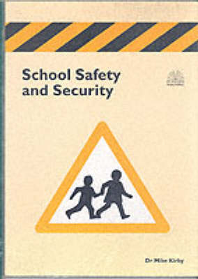 School Safety and Security - Mike Kirby