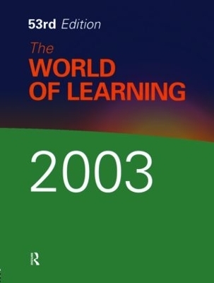 The World of Learning 2003 -  Europa Publications