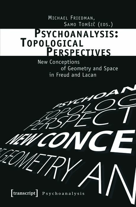 Psychoanalysis: Topological Perspectives - 