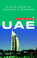 UAE - Culture Smart! The Essential Guide to Customs & Culture - John Walsh