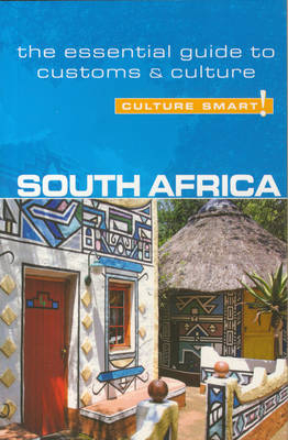 South Africa - Culture Smart! The Essential Guide to Customs & Culture