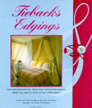 Tiebacks and Edgings