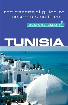 Tunisia - Culture Smart! - Gerald Zarr