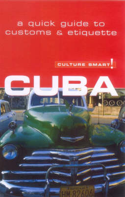 Cuba - Culture Smart!