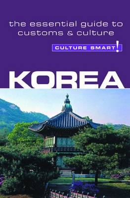 Korea - Culture Smart!