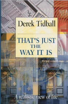 That's Just the Way it is - Derek Tidball