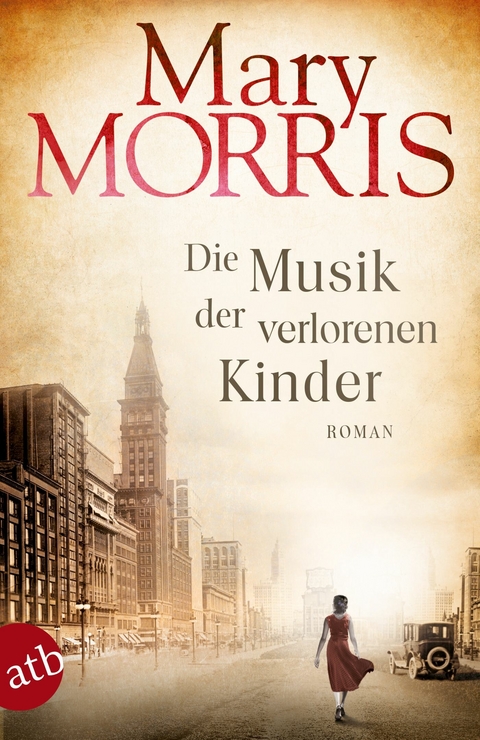 Die Musik der verlorenen Kinder - Mary Morris