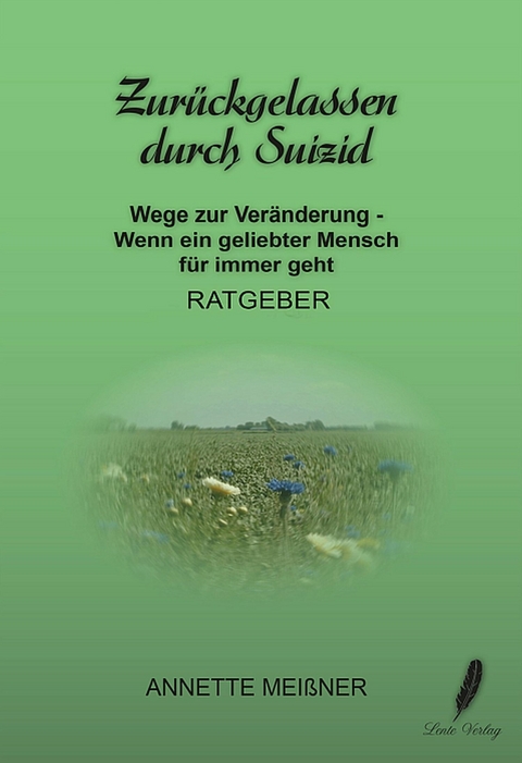 Zur&uuml;ckgelassen durch Suizid - Annette Mei&szlig;ner