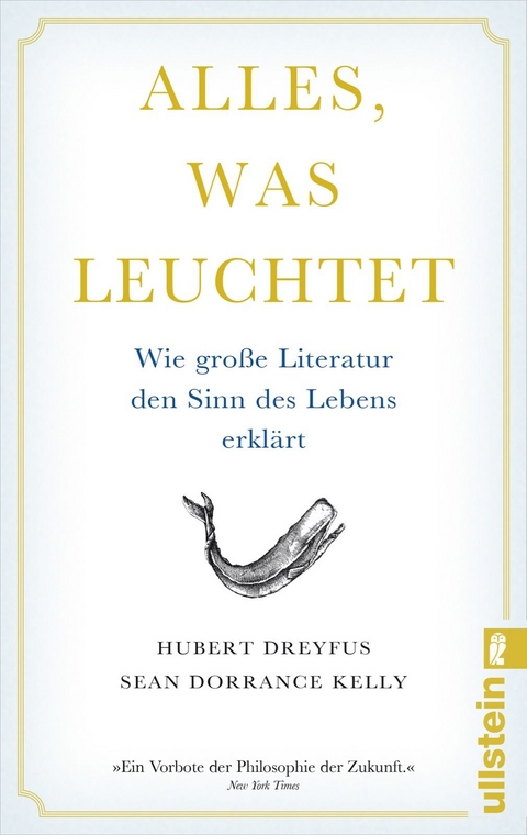 Alles, was leuchtet - Hubert Dreyfus, Sean Dorrance Kelly