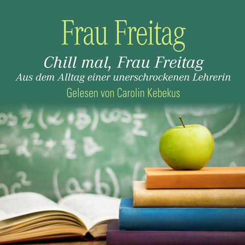 Chill mal, Frau Freitag - Frau Freitag