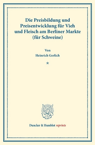 Die Preisbildung und Preisentwicklung für Vieh und Fleisch am Berliner Markte (für Schweine).