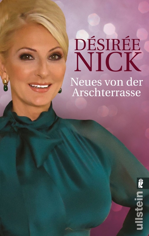 Neues von der Arschterrasse - D&eacute;sir&eacute;e Nick