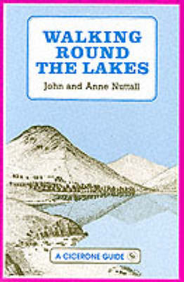 Walking Round the Lakes - John Nuttall, Anne Nuttall