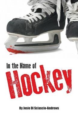 In the Name of Hockey