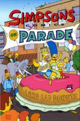The Simpsons Comics on Parade - Matt Groening,  etc.