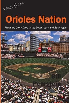 Tales from Orioles Nation - Bill Pemstein