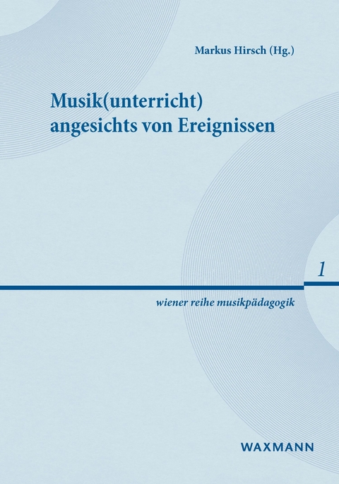 Musik(unterricht) angesichts von Ereignissen - 