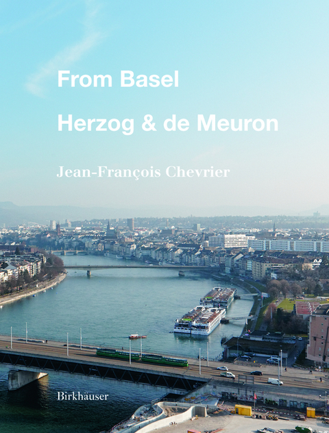 From Basel - Herzog & de Meuron - Jean-François Chevrier