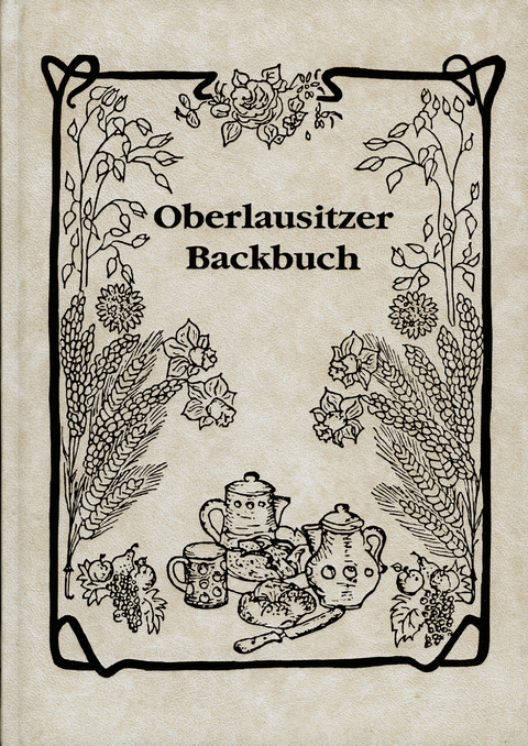 Oberlausitzer Backbuch - Frank N&uuml;rnberger