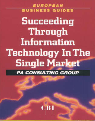 Succeeding Through Information Technology in the Single Market -  PA Consulting Group