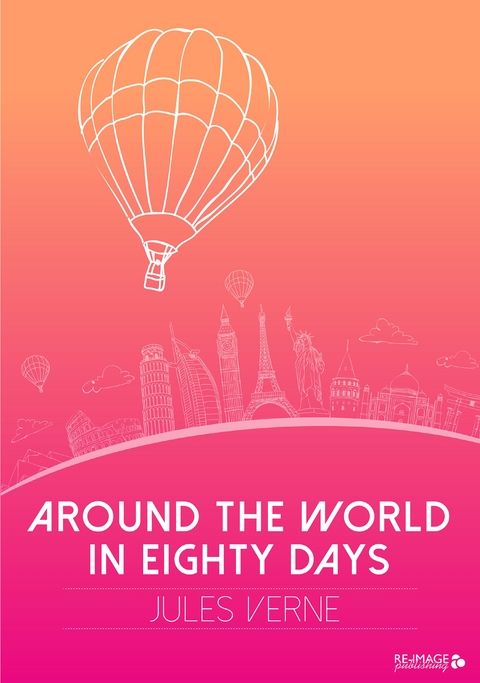 Around the World in Eighty Days - Jules Verne