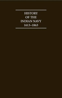 History of the Indian Navy 1613–1863 2 Volume Hardback Set