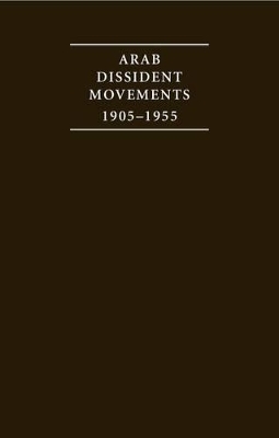 Arab Dissident Movements 1905–1955 4 Volume Hardback Set - 