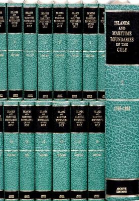Islands and Maritime Boundaries of the Gulf 1798–1960 20 Volume Hardback Set Including Boxed Maps