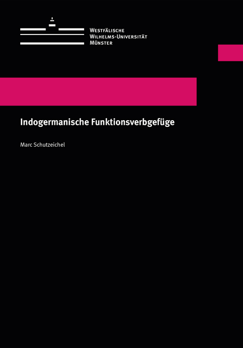 Indogermanische Funktionsverbgef&uuml;ge - Marc Schutzeichel