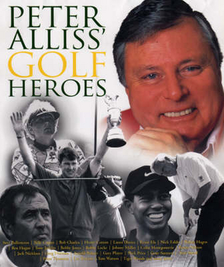 Peter Alliss' Golf Heroes