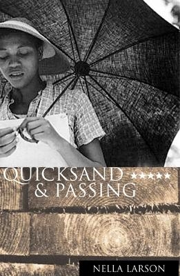 Quicksand & Passing - Nella Larsen