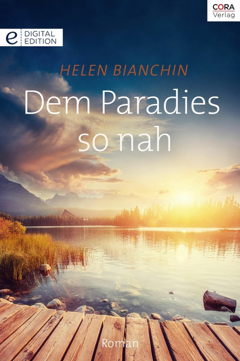 Dem Paradies so nah - Helen Bianchin
