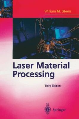 Laser Material Processing - William M. Steen, Kenneth Watkins