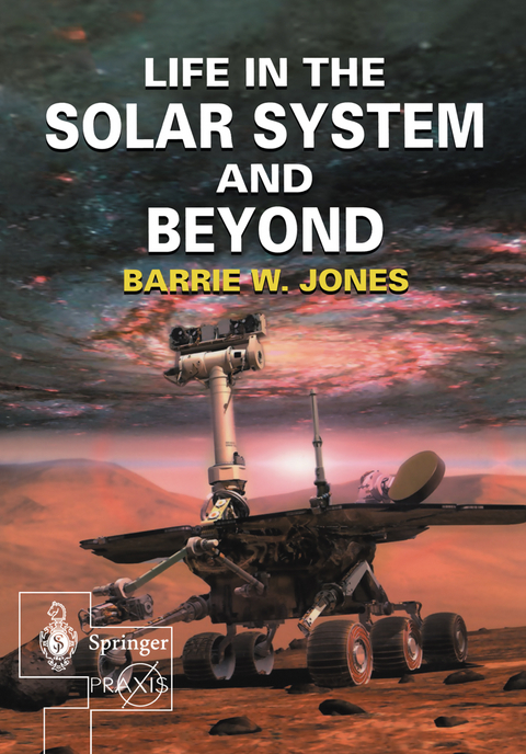 Life in the Solar System and Beyond - Barrie W. Jones
