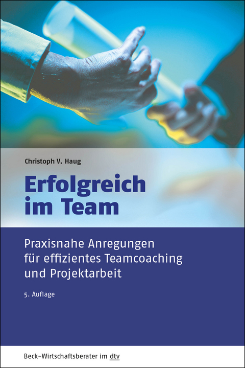 Erfolgreich im Team - Christoph V. Haug