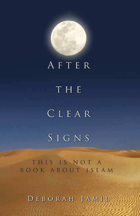 After the Clear Signs -  Deborah Jamil