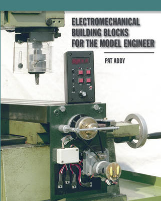 Electromechanical Building Blocks - Pat Addy