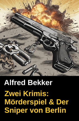 Zwei Krimis: Mörderspiel & Der Sniper von Berlin