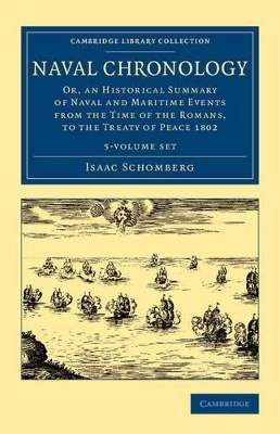 Naval Chronology 5 Volume Set - Isaac Schomberg