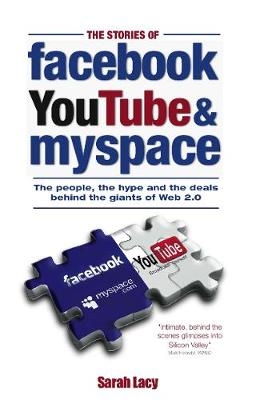 The Stories of Facebook, YouTube & MySpace - Sarah Lacy