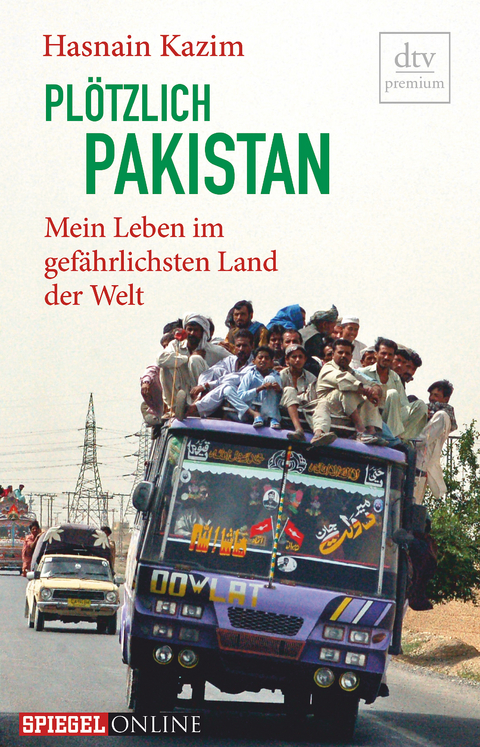 Pl&ouml;tzlich Pakistan - Hasnain Kazim