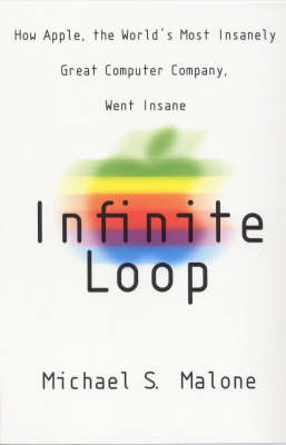 Infinite Loop - Michael S. Malone
