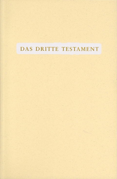 Das Dritte Testament - 