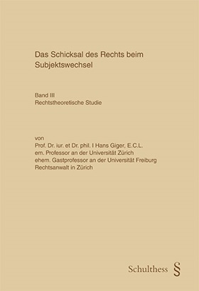 Das Schicksal des Rechts beim Subjektswechsel - Hans Giger