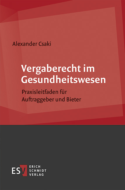 Vergaberecht im Gesundheitswesen - Alexander Csaki