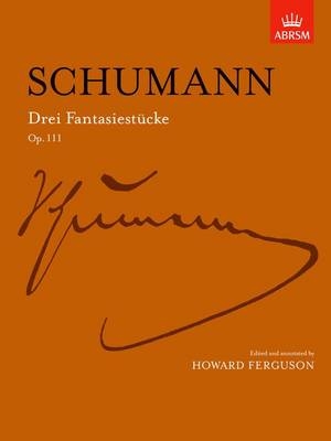 Drei Fantasiest&uuml;cke, Op. 111 - 